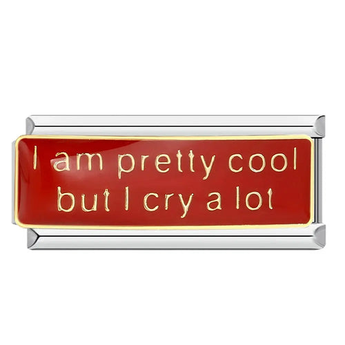 Charm maillon rectangulaire émail rouge message doré I am pretty cool but I cry a lot, acier inoxydable, bracelet charm italien