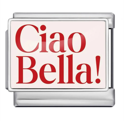 Maillon charm acier argenté avec texte Ciao Bella ! en rouge sur fond blanc crème, acier inoxydable, bracelet charm italien